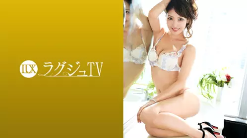 【259LUXU-964】32岁河花店経営    黒木瑛真
