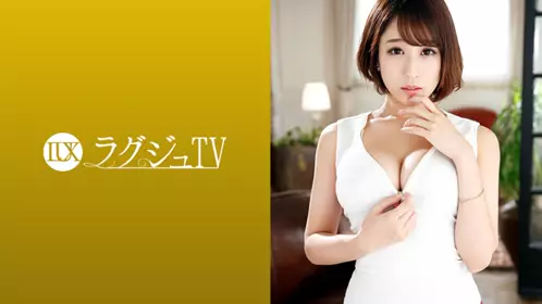 【259LUXU-1046】28岁 珠宝ー贩売员   须藤野乃花